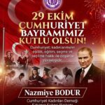 CUMHURİYET KADINLARI DERNEĞİ SAKARYA ŞUBE BAŞKANI NAZMİYE BODUR’UN 29 EKİM CUMHURİYET BAYRAMI MESAJI